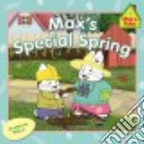 Max's Special Spring libro in lingua di Wells Rosemary