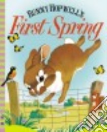 Bunny Hopwell's First Spring libro in lingua di Fritz Jean, Dixon Rachell (ILT)