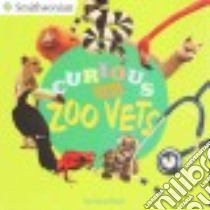 Curious About Zoo Vets libro in lingua di Shaw Gina