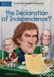What Is the Declaration of Independence? libro in lingua di Harris Michael C., Hoare Jerry (ILT), Mcveigh Kevin (ILT)