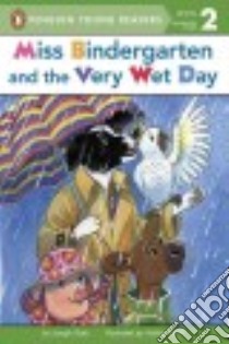 Miss Bindergarten and the Very Wet Day libro in lingua di Slate Joseph, Wolff Ashley (ILT)