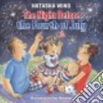 The Night Before the Fourth of July libro in lingua di Wing Natasha, Wummer Amy (ILT)