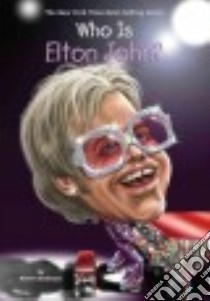Who Is Elton John? libro in lingua di Anderson Kirsten, Qiu Joseph J. M. (ILT)