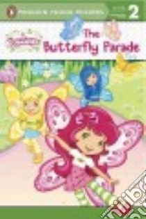 The Butterfly Parade libro in lingua di Matheis Mickie, Thomas Laura (ILT)