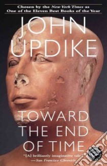 Toward the End of Time libro in lingua di Updike John