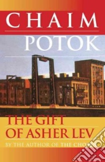 The Gift of Asher Lev libro in lingua di Potok Chaim