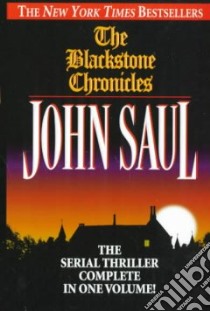 The Blackstone Chronicles libro in lingua di Saul John