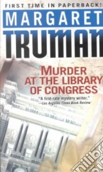 Murder at the Library of Congress libro in lingua di Truman Margaret