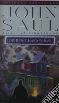 The Right Hand of Evil libro in lingua di Saul John