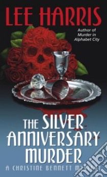 The Silver Anniversary Murder libro in lingua di Harris Lee