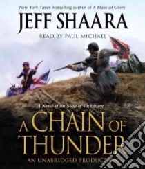 A Chain of Thunder (CD Audiobook) libro in lingua di Shaara Jeff, Michael Paul (NRT)