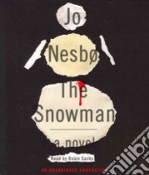 The Snowman (CD Audiobook) libro in lingua di Nesbo Jo, Sachs Robin (NRT)