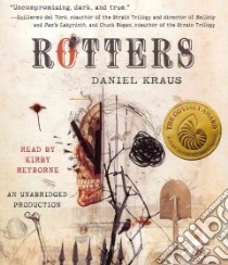 Rotters (CD Audiobook) libro in lingua di Kraus Daniel, Heyborne Kirby (NRT)
