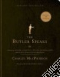 The Butler Speaks libro in lingua di Macpherson Charles