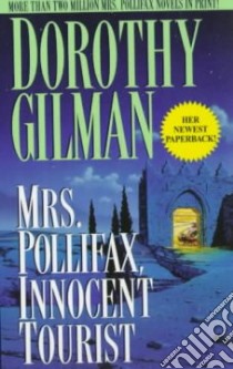 Mrs. Pollifax, Innocent Tourist libro in lingua di Gilman Dorothy