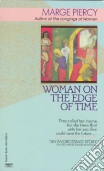 Woman on the Edge of Time libro in lingua di Piercy Marge