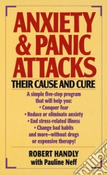 Anxiety & Panic Attacks libro in lingua di Handly Robert, Neff Pauline