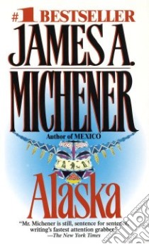 Alaska libro in lingua di Michener James A.