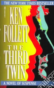 The Third Twin libro in lingua di Follett Ken