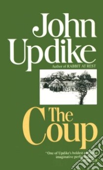 The Coup libro in lingua di Updike John