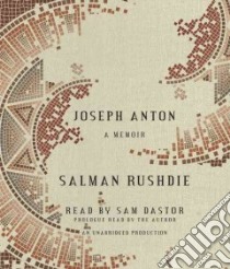Joseph Anton (CD Audiobook) libro in lingua di Rushdie Salman, Dastor Sam (NRT)