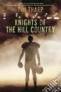 Knights of the Hill Country libro in lingua di Tharp Tim