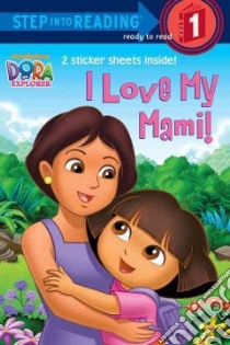 I Love My Mami! libro in lingua di Katschke Judy, Aikins Dave (ILT)