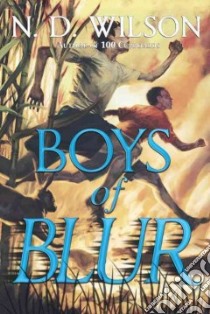 Boys of Blur libro in lingua di Wilson N. D.