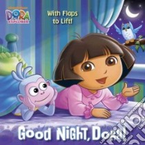Good Night, Dora! libro in lingua di Ricci Christine, Hall Susan (ILT)