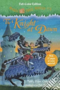 The Knight at Dawn libro in lingua di Osborne Mary Pope, Murdocca Sal (ILT)