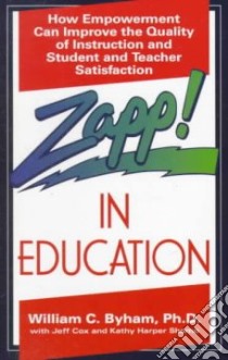 Zapp in Education libro in lingua di Byham William C., Cox Jeff, Shomo Kathy Harper