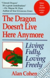 The Dragon Doesn't Live Here Anymore libro in lingua di Cohen Alan