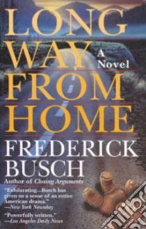 Long Way from Home libro in lingua di Busch Frederick
