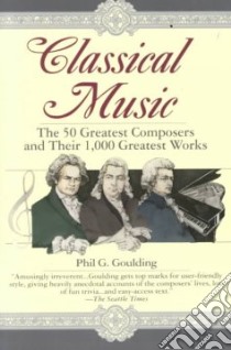Classical Music libro in lingua di Goulding Phil G.