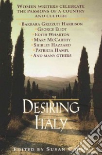 Desiring Italy libro in lingua di Cahill Susan (EDT)