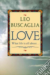 Love libro in lingua di Buscaglia Leo F.