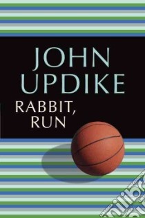 Rabbit Run libro in lingua di Updike John