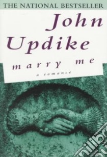 Marry Me libro in lingua di Updike John