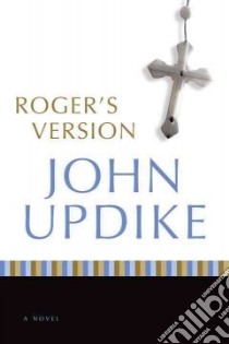 Roger's Version libro in lingua di Updike John