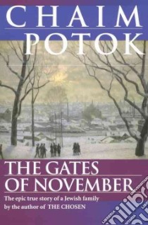 The Gates of November libro in lingua di Potok Chaim, Slepak Leonid, Slepak Vladimir, Slepak Alexander