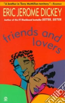 Friends and Lovers libro in lingua di Dickey Eric Jerome