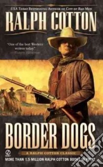 Border Dogs libro in lingua di Cotton Ralph W.
