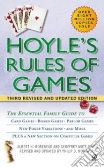 Hoyle's Rules of Games libro in lingua di Morehead Albert H. (EDT), Mott-Smith Geoffrey (EDT), Morehead Philip D. (EDT)