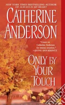 Only by Your Touch libro in lingua di Anderson Catherine