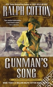 Gunman's Song libro in lingua di Cotton Ralph W.