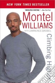 Climbing Higher libro in lingua di Williams Montel, Grobel Lawrence