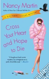 Cross Your Heart And Hope to Die libro in lingua di Martin Nancy
