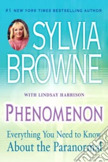Phenomenon libro in lingua di Browne Sylvia, Harrison Lindsay