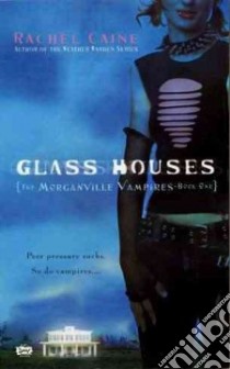 Glass Houses libro in lingua di Caine Rachel