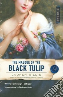 The Masque of the Black Tulip libro in lingua di Willig Lauren